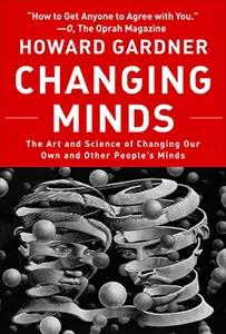 Changing Minds by Howard Gardner