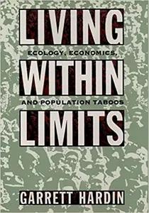 Living Within Limits by Garrett Hardin