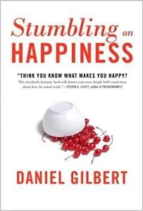 Stumbling on Happiness by Daniel Gilbert