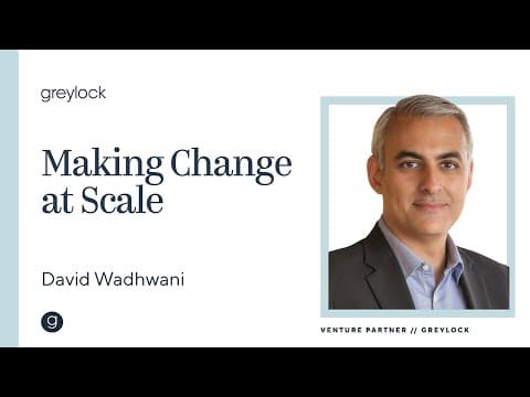 David Wadhwani | Making Change at Scale thumbnail