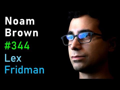 Noam Brown: AI vs Humans in Poker and Games of Strategic Negotiation | Lex Fridman Podcast #344 thumbnail