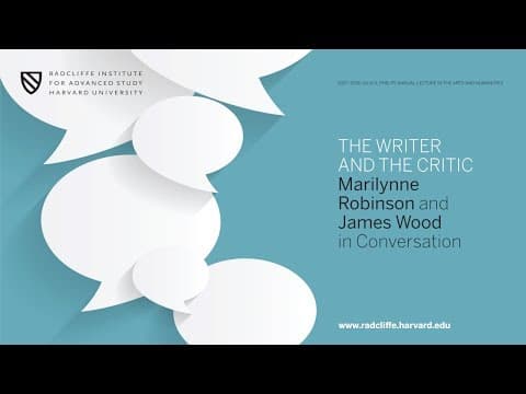 The Writer and the Critic: Marilynne Robinson and James Wood in Conversation || Radcliffe Institute thumbnail