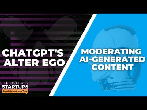 ChatGPT’s alter ego and moderating AI-generated content | E1677 thumbnail