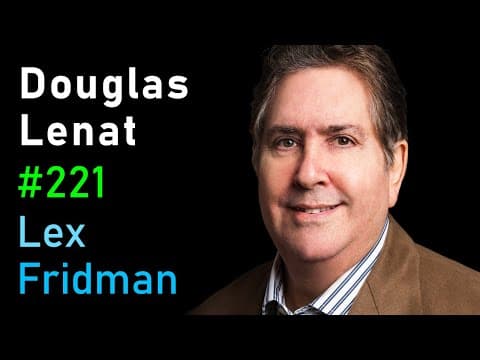 Douglas Lenat: Cyc and the Quest to Solve Common Sense Reasoning in AI | Lex Fridman Podcast #221 thumbnail