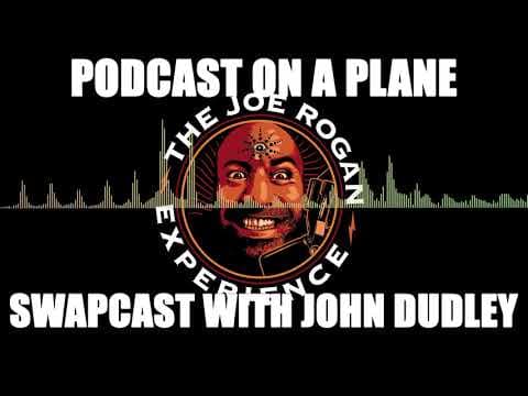 Swapcast - Podcast On A Plane with John Dudley (Audio Only) thumbnail