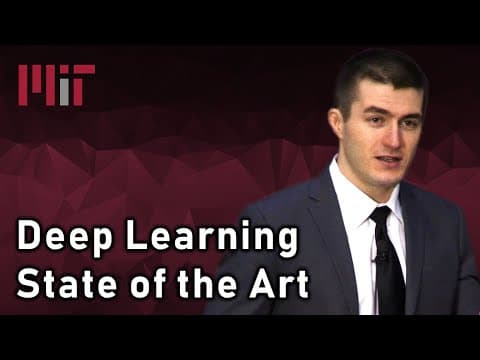 Deep Learning State of the Art (2019) - MIT thumbnail