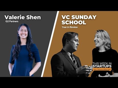 VCSS: Year in review + Valerie Shen of G2 Venture Partners | E1641 thumbnail