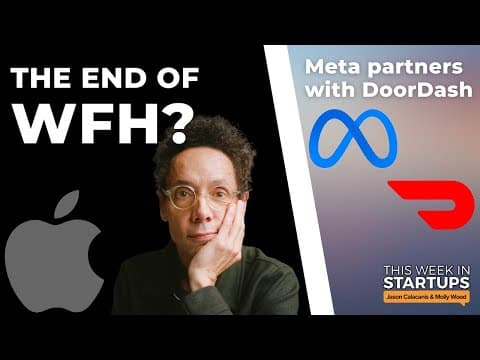 Debating Apple's return to work & Jason's WFH playbook, $META partners with $DASH & more | E1536 thumbnail
