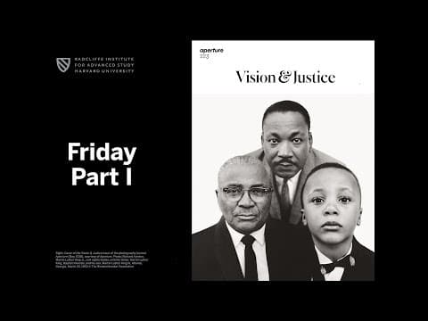 Vision & Justice | Friday | Part I || Radcliffe Institute thumbnail