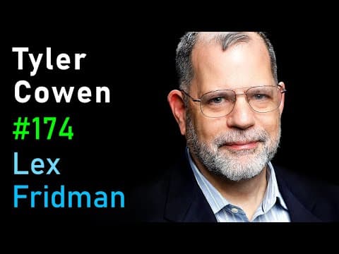 Tyler Cowen: Economic Growth & the Fight Against Conformity & Mediocrity | Lex Fridman Podcast #174 thumbnail