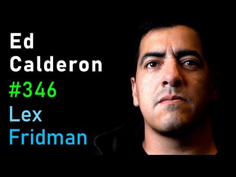 Ed Calderon: Mexican Drug Cartels | Lex Fridman Podcast #346 thumbnail