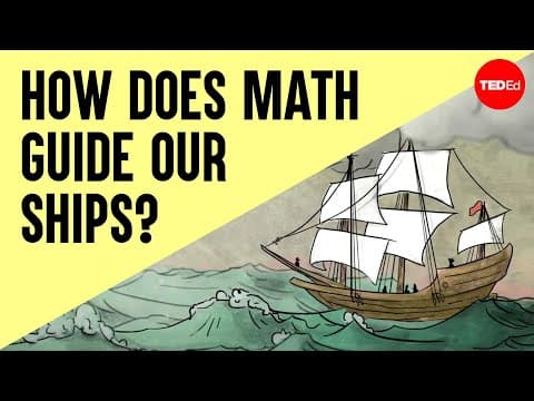 How does math guide our ships at sea? - George Christoph thumbnail