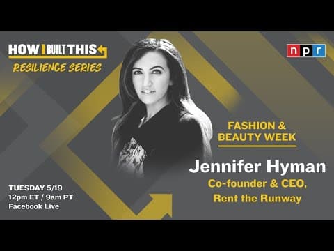 Jennifer Hyman on Reacting to COVID-19 with Guy Raz | How I Built This | NPR thumbnail