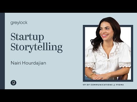 Figma's Nairi Hourdajian and Greylock's Elisa Schreiber | Startup Storytelling thumbnail