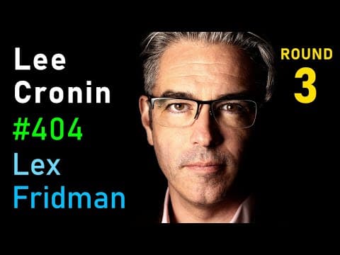 Lee Cronin: Controversial Nature Paper on Evolution of Life and Universe | Lex Fridman Podcast #404 thumbnail
