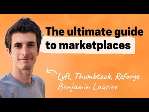 How marketplaces win: Liquidity, growth levers, quality, more | Benjamin Lauzier (Lyft, Thumbtack) thumbnail