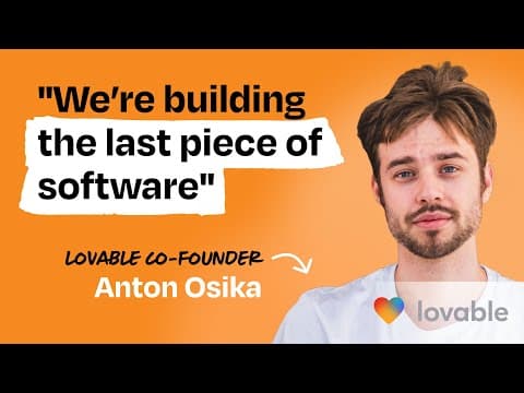 Building Lovable: $10M ARR in 60 days with 15 people | Anton Osika (CEO and co-founder) thumbnail