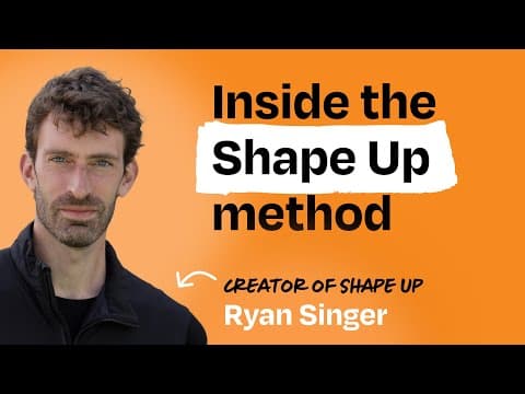 A better way to plan, build, and ship products | Ryan Singer (creator of “Shape Up") thumbnail
