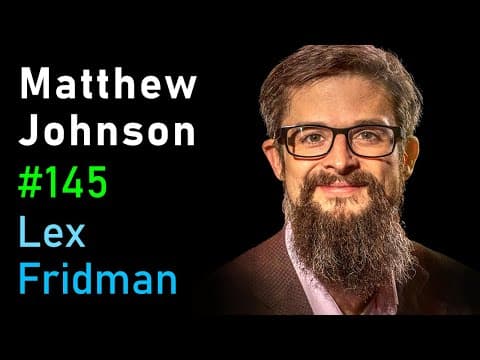 Matthew Johnson: Psychedelics | Lex Fridman Podcast #145 thumbnail