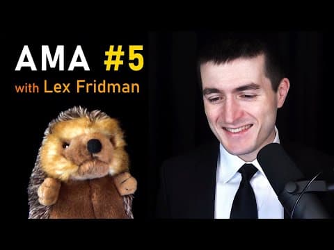 Who is Hedgy? - A Story of Minimalism | AMA #5 - Ask Me Anything with Lex Fridman thumbnail