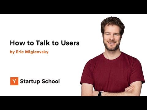 How Founders Can Effectively Talk to Users thumbnail