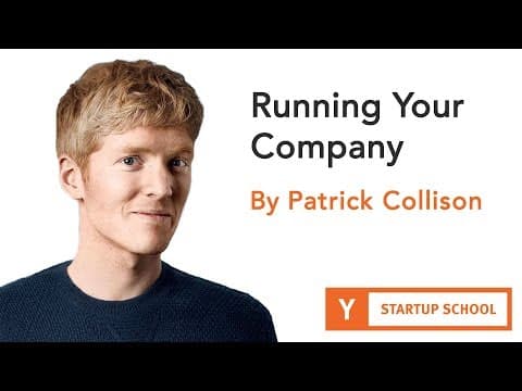 Running Your Company by Patrick Collison thumbnail