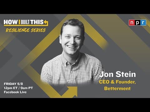 Jon Stein Talks About Founding Betterment with Guy Raz | How I Built This | NPR thumbnail