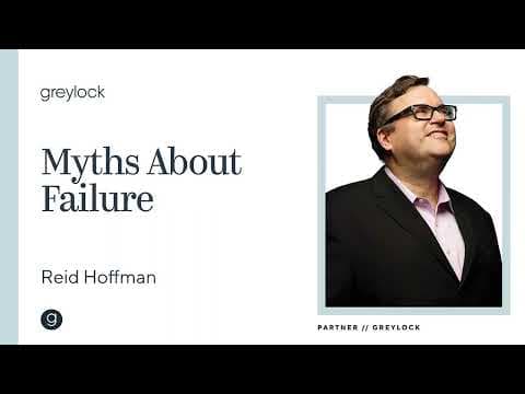 Reid Hoffman | Myths About Failure thumbnail