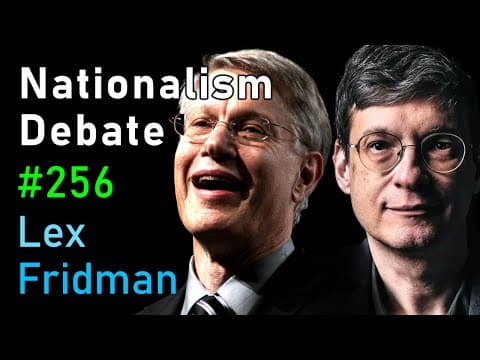 Nationalism Debate: Yaron Brook and Yoram Hazony | Lex Fridman Podcast #256 thumbnail