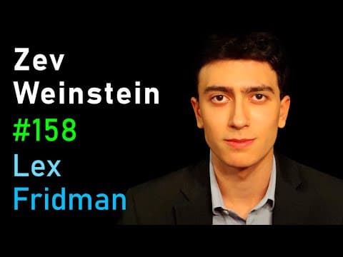 Zev Weinstein: The Next Generation of Big Ideas and Brave Minds | Lex Fridman Podcast #158 thumbnail