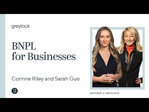 Corinne Riley and Sarah Guo | BNPL for Businesses thumbnail