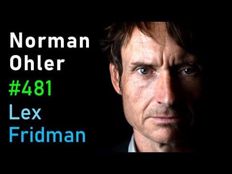 Norman Ohler: Hitler, Nazis, Drugs, WW2, Blitzkrieg, LSD, MKUltra & CIA | Lex Fridman Podcast #481 thumbnail