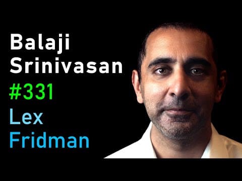 Balaji Srinivasan: How to Fix Government, Twitter, Science, and the FDA | Lex Fridman Podcast #331 thumbnail