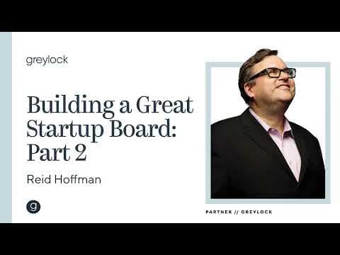 Reid Hoffman | Building Your Startup Board Pt.  2 thumbnail