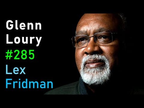 Glenn Loury: Race, Racism, Identity Politics, and Cancel Culture | Lex Fridman Podcast #285 thumbnail