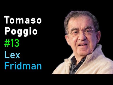 Tomaso Poggio: Brains, Minds, and Machines | Lex Fridman Podcast #13 thumbnail
