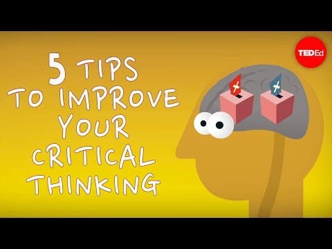 5 tips to improve your critical thinking - Samantha Agoos thumbnail