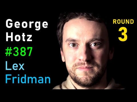 George Hotz: Tiny Corp, Twitter, AI Safety, Self-Driving, GPT, AGI & God | Lex Fridman Podcast #387 thumbnail