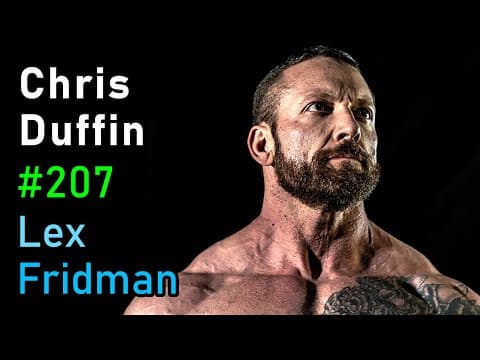 Chris Duffin: The Mad Scientist of Strength | Lex Fridman Podcast #207 thumbnail