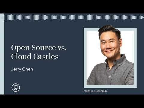 Jerry Chen | Open Source vs.  Cloud Castles thumbnail