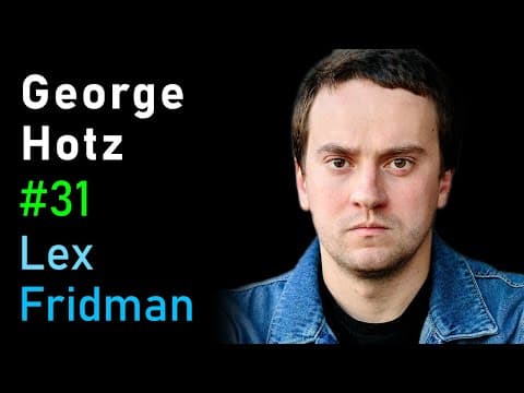 George Hotz: Comma.ai, OpenPilot, and Autonomous Vehicles | Lex Fridman Podcast #31 thumbnail