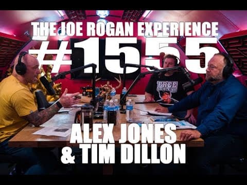 Joe Rogan Experience #1555 - Alex Jones & Tim Dillon thumbnail