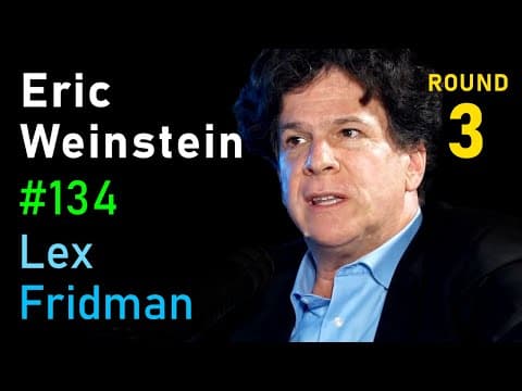 Eric Weinstein: On the Nature of Good and Evil, Genius and Madness | Lex Fridman Podcast #134 thumbnail