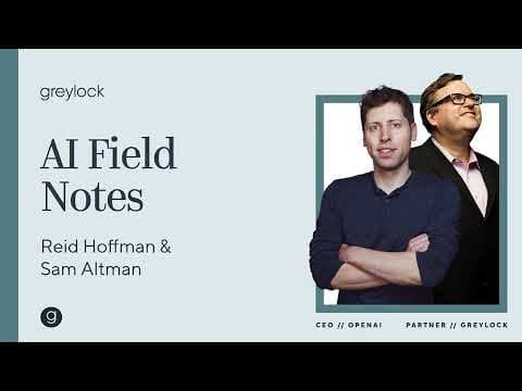 Reid Hoffman and Sam Altman | AI Field Notes thumbnail