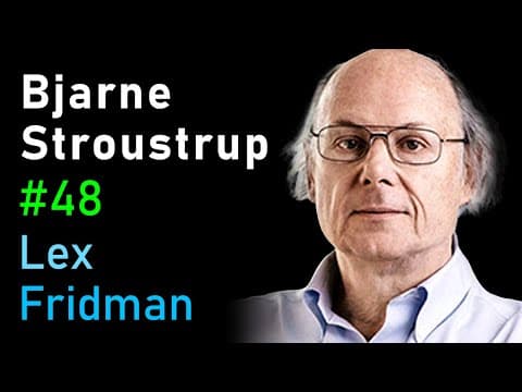 Bjarne Stroustrup: C++ | Lex Fridman Podcast #48 thumbnail