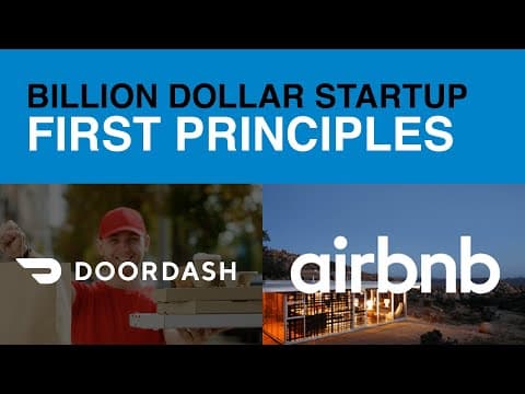 How Airbnb & DoorDash Succeeded: First Principles (3 steps for billion dollar startups) thumbnail