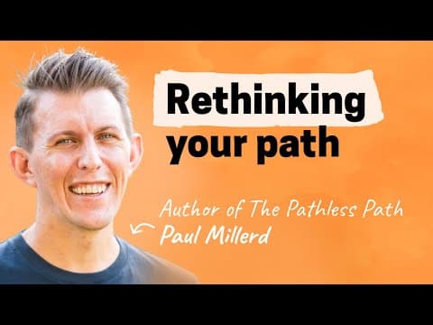 Redefining success, money, and belonging | Paul Millerd (The Pathless Path) thumbnail
