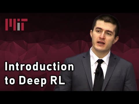 MIT 6.S091: Introduction to Deep Reinforcement Learning (Deep RL) thumbnail