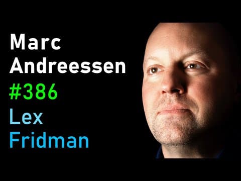 Marc Andreessen: Future of the Internet, Technology, and AI | Lex Fridman Podcast #386 thumbnail