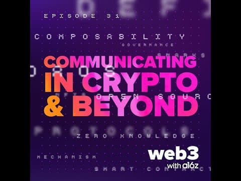 ep 31 - Communicating in Crypto, and Beyond thumbnail